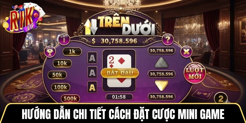 Hướng dẫn chi tiết cách đặt cược Mini Game