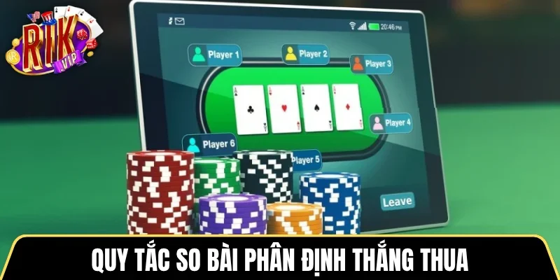 Quy tắc so bài phân định thắng thua tại Poker RIKVIP