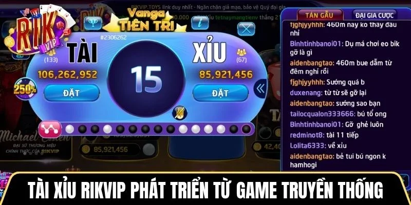 Tài Xỉu Rikvip phát triển từ game truyền thống