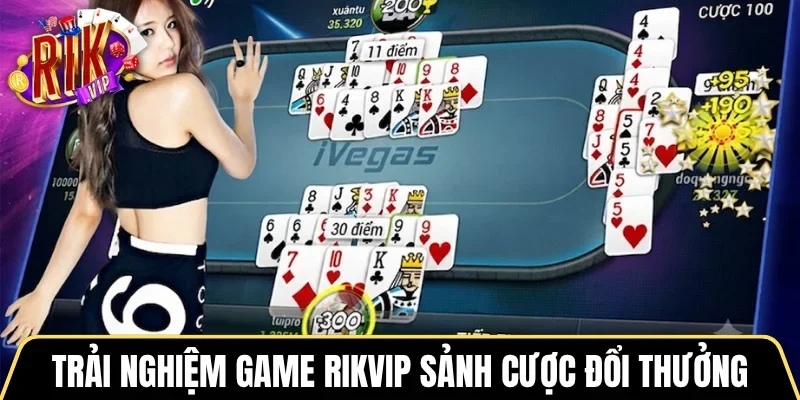 Trải nghiệm game RIKVIP sảnh cược đổi thưởng hàng đầu