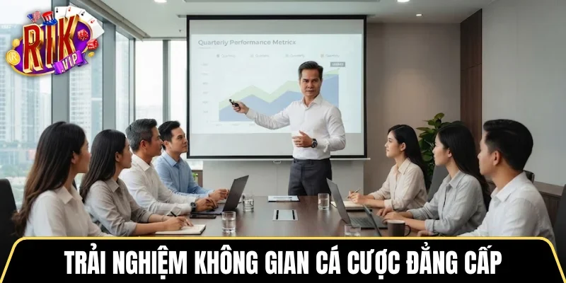 Trải nghiệm không gian cá cược đẳng cấp tại RIKVIP