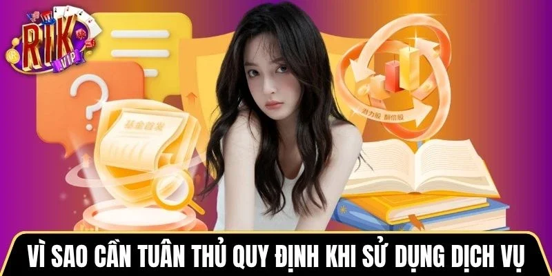 Vì sao cần tuân thủ quy định khi sử dụng dịch vụ