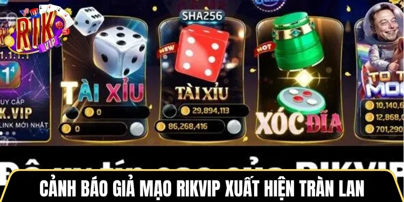 Cảnh báo giả mạo Rikvip xuất hiện tràn lan